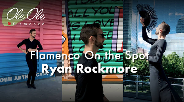 Ole Ole Flamenco On the Spot: Ryan Rockmore